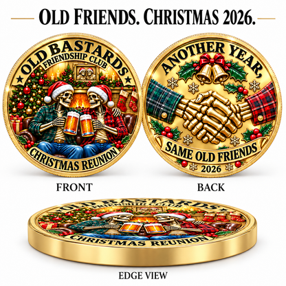 2026 Old Bastards Friendship Club Christmas Coin – Double-Sided Gold-Tone Keepsake for Lifelong Friends